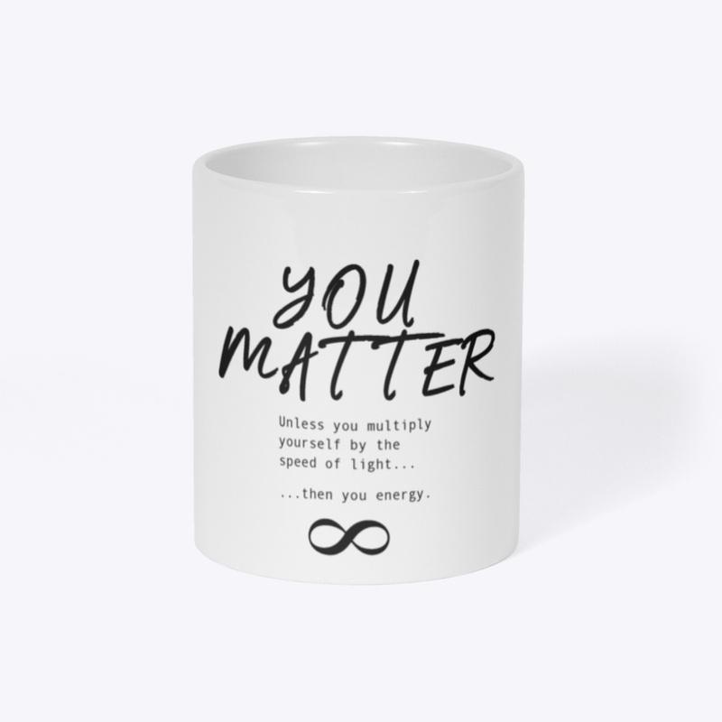 You Matter